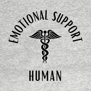 Emotional Support Human T-Shirt